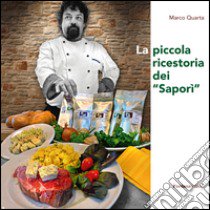 La piccola ricestoria dei «Saporì» libro di Quarta Marco