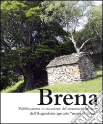 Brena libro di Morosoli Aldo