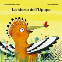 La storia dell'Upupa libro di Ravano Tamò Florence