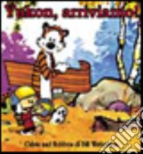 Yukon arriviamo libro di Watterson Bill