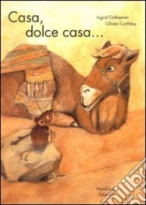 Casa, dolce casa... libro di Ostheeren Ingrid