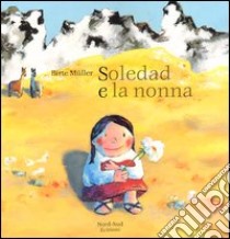 Soledad e la nonna libro di Müller Birte