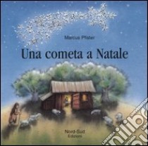 Una cometa a Natale libro di Pfister Marcus