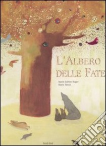 L'albero delle fate libro di Roger Marie-Sabine; Paruit Marie