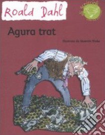 Agura trat. Ediz. illustrata libro di Dahl Roald