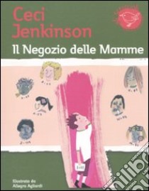 Il Negozio delle mamme libro di Jenkinson Ceci