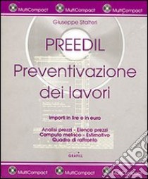 Preedil. Preventivazione dei lavori. Con CD-ROM libro di Stalteri Giuseppe