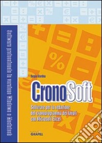 Cronosoft. Con CD-ROM libro di Giardina Sergio