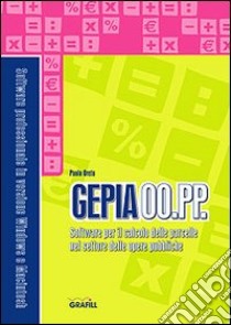 GEPIA OO.PP. Con CD-ROM libro di Oreto Paolo