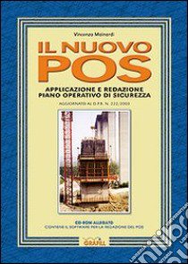 Il nuovo POS. Applicazione e redazione del piano operativo di sicuereza aggiornato al DPR 222/2003 libro di Mainardi Vincenzo