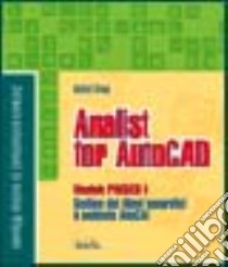 Analist for AutoCAD. Modulo Pregeo 8. Gestione dei rilievi topografici in ambiente AutoCAD. Con software libro di Analist Group (cur.)