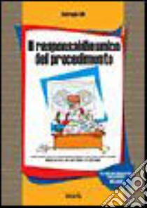 Il responsabile unico del procedimento. Con CD-ROM libro di Riili Ambrogio