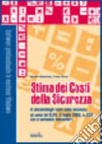 Stima degli oneri della sicurezza. Con il software Siscosoft libro di Giardina Sergio; Oreto Paolo