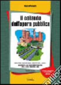 Il collaudo dell'opera pubblica. Con CD-ROM libro di Passante Oronzo