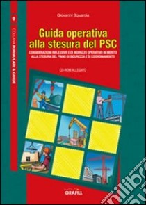 Guida operativa alla stesura del PSC. Con CD-ROM libro di Squarcia Giovanni