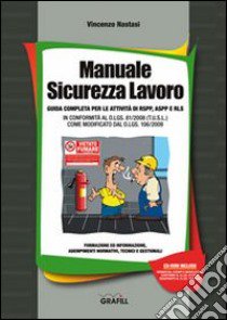 Manuale sicurezza lavoro. Con CD-ROM libro di Nastasi Vincenzo