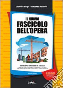 Il nuovo fascicolo dell'opera. Con CD-ROM libro di Magri Gabriella - Mainardi Vincenzo