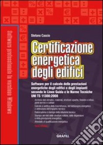 Certificazione energetica degli edifici. Con Contenuto digitale per download e accesso on line libro di Cascio Stefano