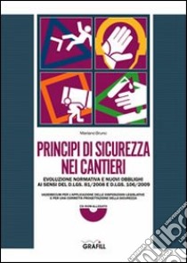 Principi di sicurezza nei cantieri. Con Contenuto digitale per download e accesso on line libro di Bruno Mariano