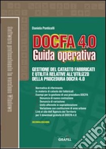 Docfa 4.0. Guida operativa. Con CD-ROM libro di Ponticelli Daniela