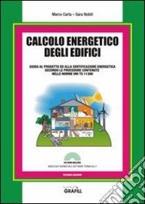 Calcolo energetico degli edifici. Con Contenuto digitale per download e accesso on line libro di Carta Marco; Nobili Sara