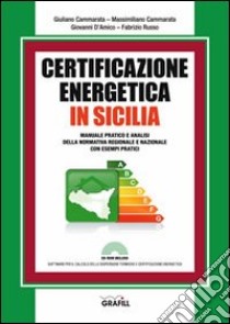 Certificazione energetica in Sicilia. Con Contenuto digitale per download e accesso on line libro