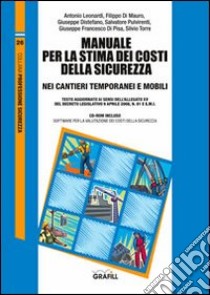 Manuale per la stima dei costi della sicurezza nei cantieri temporanei e mobili. Con Contenuto digitale per download e accesso on line libro