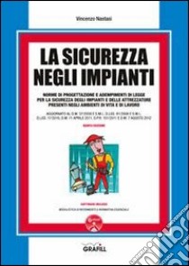 La sicurezza negli impianti. Con Contenuto digitale per download e accesso on line libro di Nastasi Vincenzo