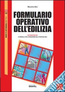 Formulario operativo dell'edilizia libro di Aleo Massimo