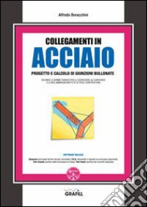 Collegamenti in acciaio. Con Contenuto digitale per download e accesso on line libro di Boracchini Alfredo