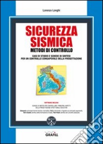 Sicurezza sismica. Metodi di controllo. Con Contenuto digitale per download e accesso on line libro di Longhi Lorenzo
