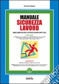 Manuale sicurezza lavoro. Con CD-ROM libro di Nastasi Vincenzo