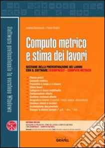 Computo metrico e stima dei lavori. Con Contenuto digitale per download e accesso on line libro di Benvenuti Andrea; Brotini Paolo