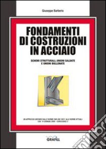 Fondamenti di costruzioni in acciaio libro di Barberio Giuseppe