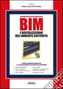 BIM e digitalizzazione dell'ambiente costruito libro di Ciribini A. L. (cur.)