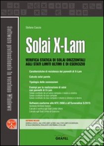 Solai X-LAM. Con Contenuto digitale per download e accesso on line libro di Cascio Stefano