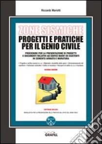 Zone sismiche. Progetti e pratiche per il genio civile. Con Contenuto digitale per download e accesso on line libro di Mariotti Riccardo