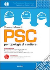 PSC per tipologie di cantieri. Con Contenuto digitale per download e accesso on line libro di Mainardi Vincenzo