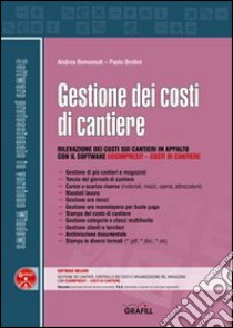 Gestione dei costi di cantiere. Con Contenuto digitale per download e accesso on line libro di Benvenuti Andrea; Brotini Paolo