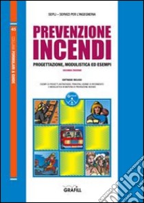 Prevenzione incendi. Con Contenuto digitale per download e accesso on line libro di Sepli. Servizi per l'ingegneria (cur.)