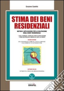 Stima dei beni residenziali. Con Contenuto digitale per download e accesso on line libro di Castello Graziano