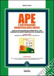 APE e certificazione energetica degli edifici. Con Contenuto digitale per download e accesso on line libro di Cascio Stefano