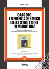 Calcolo e verifica sismica delle strutture in muratura. Con software libro di Cascio Stefano