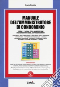 Manuale dell'amministratore di condominio. Con Contenuto digitale per download e accesso on line libro di Pisciotta Angelo