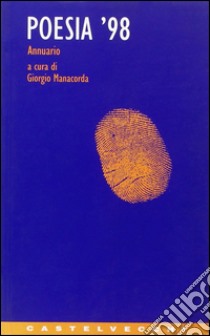 Poesia '98 libro di Manacorda G. (cur.)