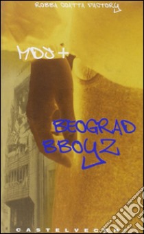 Beograd bboyz libro di MDJ (cur.)