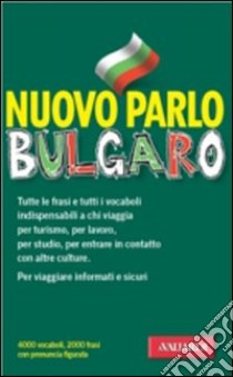 Parlo bulgaro libro di Kostadinova Giretti Neli