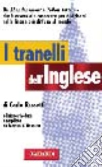 I tranelli dell'inglese libro di Rossetti Carlo