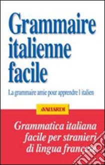 Grammatica italiana facile per francesi libro di Giraud Martine