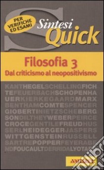 Filosofia. Vol. 3: Dal criticismo al neopositivismo libro di Sirtori Vittorio